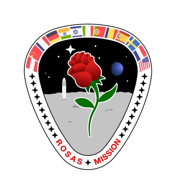 Mission patch with a red rose on the lunar surface beside a standing Starship, Earth in the sky, national flags around the rim and the words Rosas Mission.